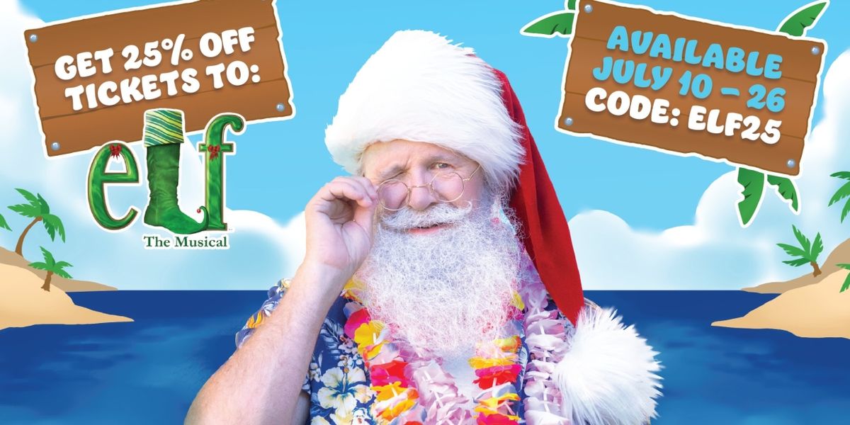 Tuacahn to Offer 25% Off Tickets to ELF THE MUSICAL