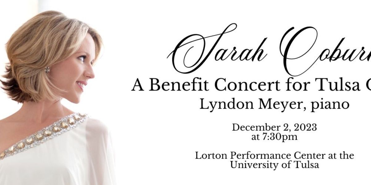 Tulsa Opera Presents Benefit Concert Featuring Oklahoma's Own Soprano Sarah Coburn