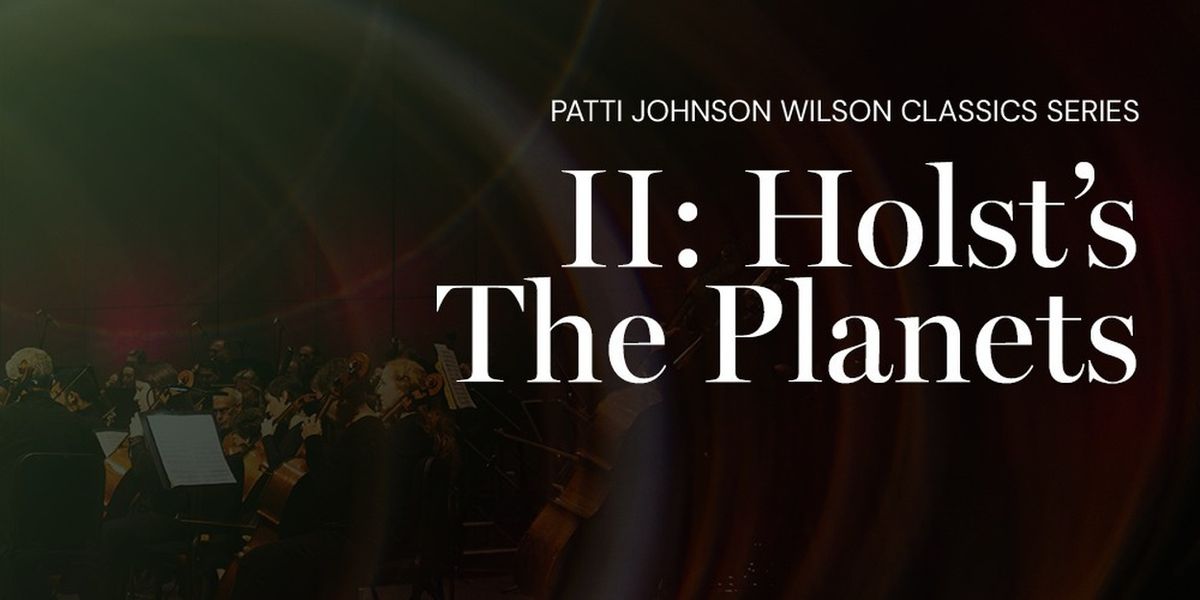 Tulsa Symphony Orchestra Performs II: HOLST'S THE PLANETS Next Month