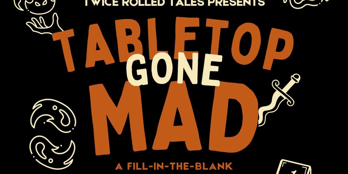 Twice Rolled Tales Brings TABLETOP GONE MAD to Rochester Fringe