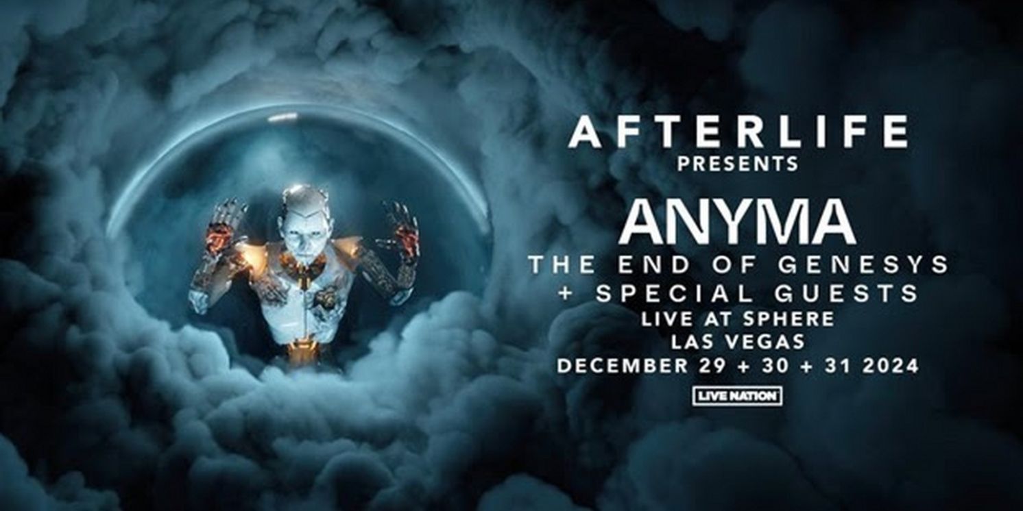 Two New Dates Added to Anyma 'The End Of Genesys' Live At Sphere  Image