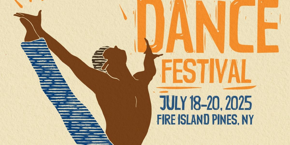 Two World Premieres and Three Celebrated Works to Take the Stage at Fire Island Dance Festival