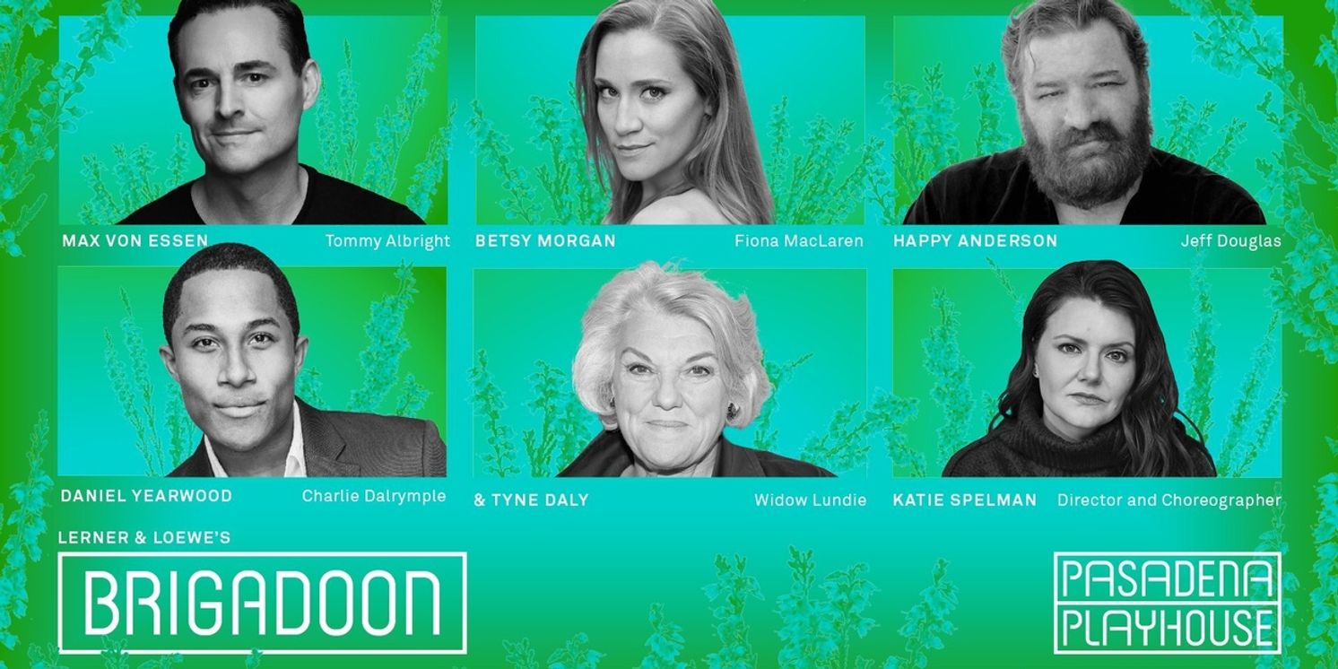 Tyne Daly, Max von Essen and More to Star in BRIGADOON at Pasadena Playhouse  Image