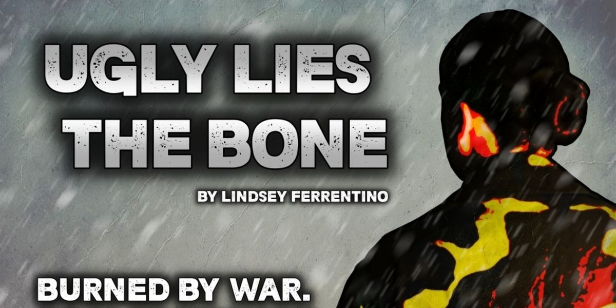 UGLY LIES THE BONE To Be Presented By The Inspired Acting Company