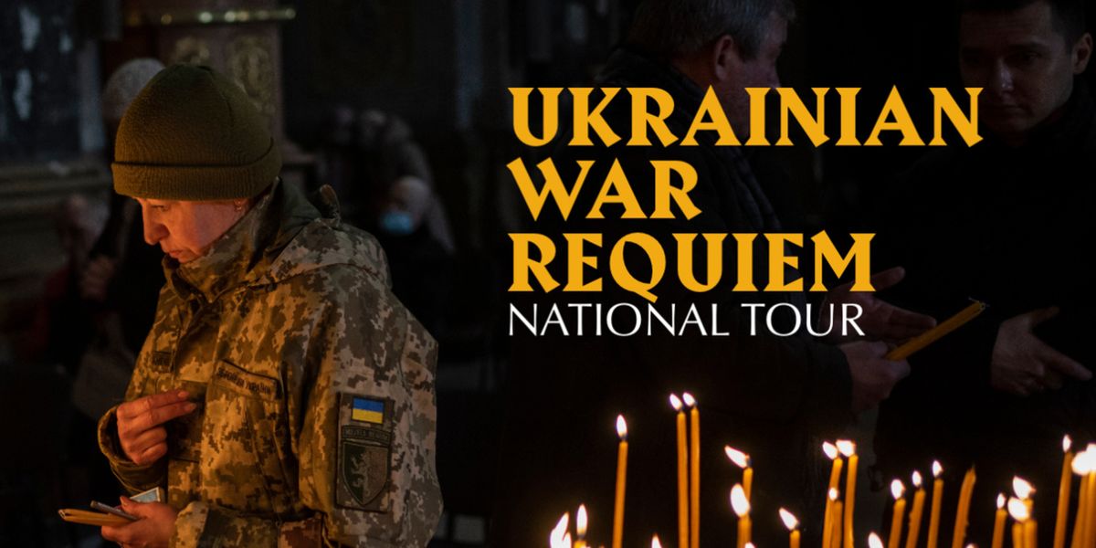 UKRAINIAN WAR REQUIEM to Tour Canada with Axios Men's Ensemble in Nine Cities