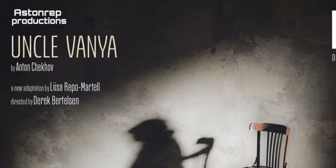 UNCLE VANYA U.S. Premiere Adaptation By Liisa Repo-Martell To Play AstonRep Prod Photos