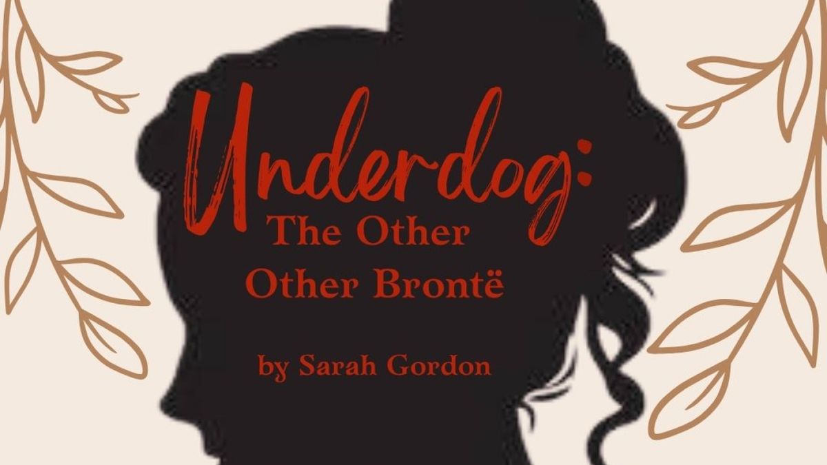 UNDERDOG: THE OTHER OTHER BRONTË to Make San Diego Debut