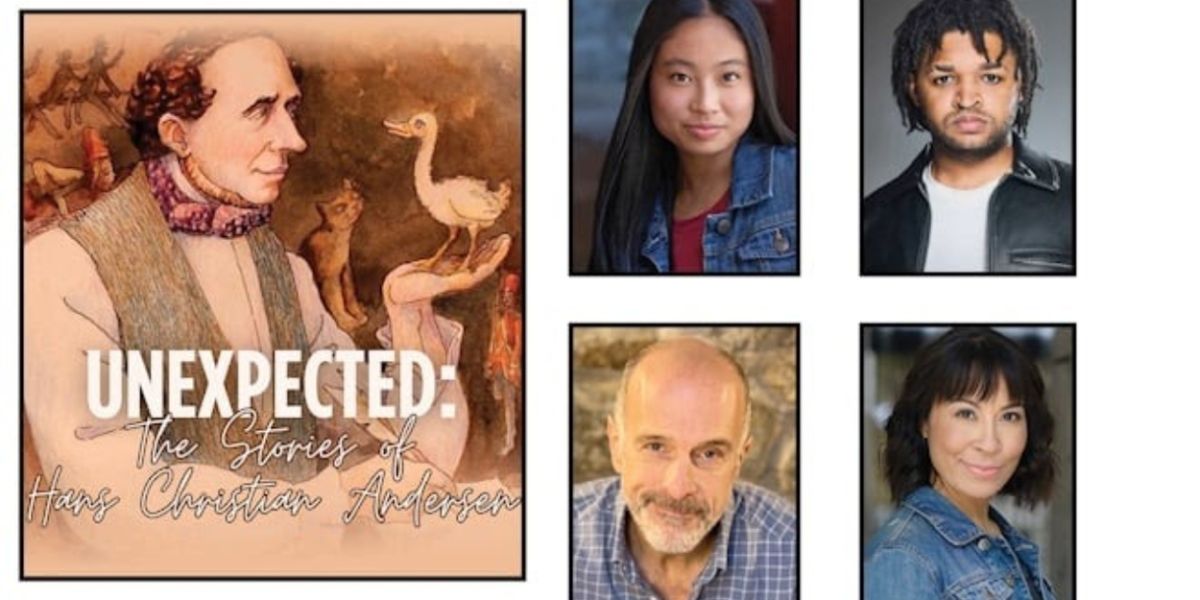 UNEXPECTED: THE STORIES OF HANS CHRISTIAN ANDERSEN Comes to STNJ