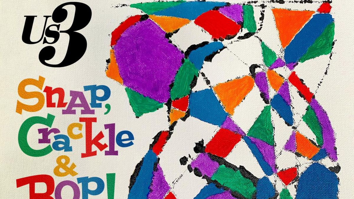 US3 Releases SNAP, CRACKLE & BOP Album