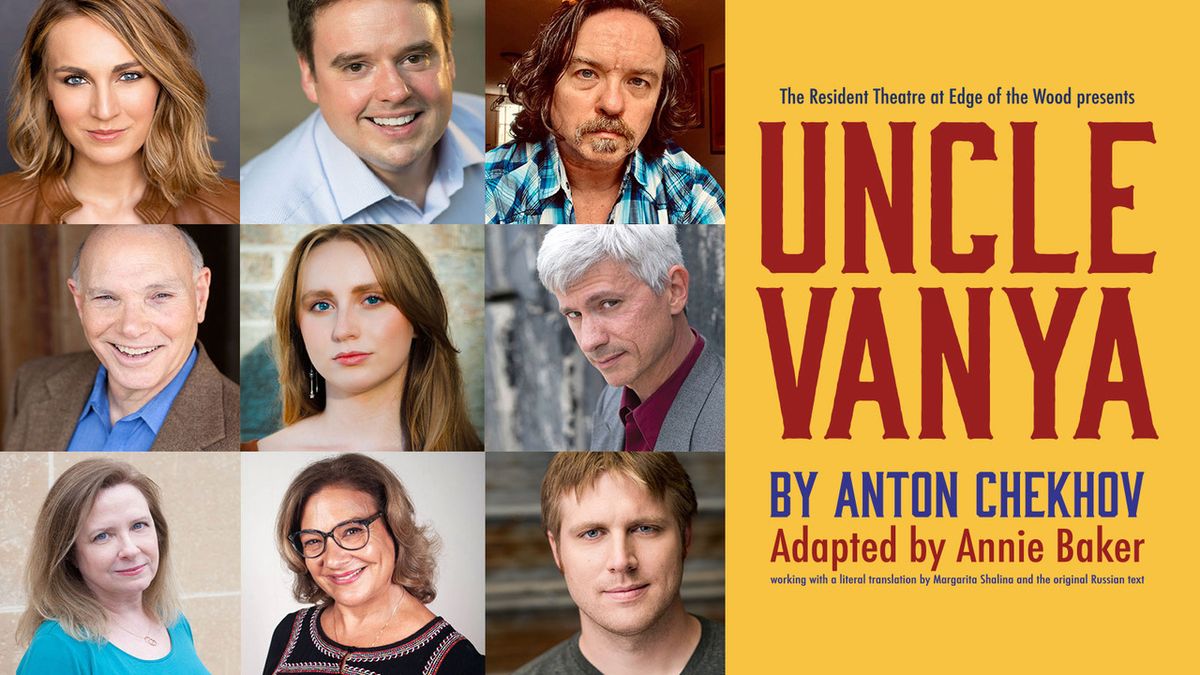 Uncle Vanya to Open at Edge of the Wood Theatre