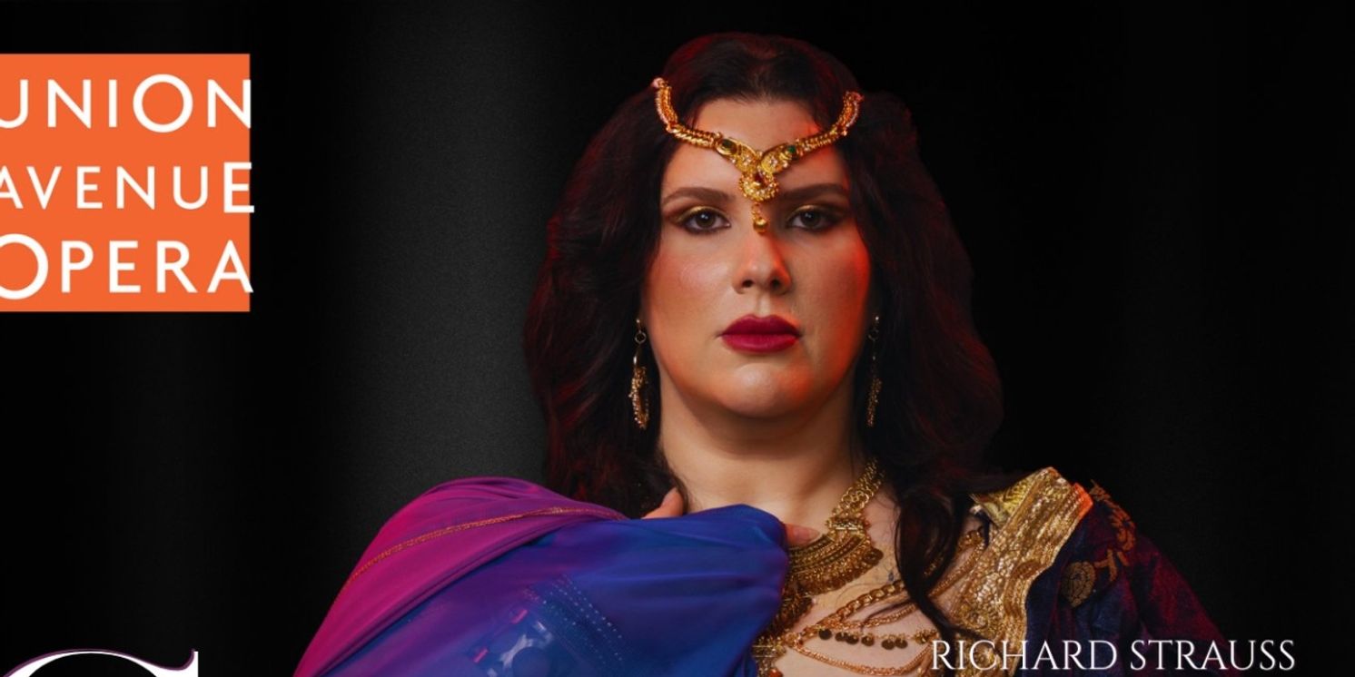 Union Avenue Opera To Conclude 31st Season With Strauss’ SALOME  Image