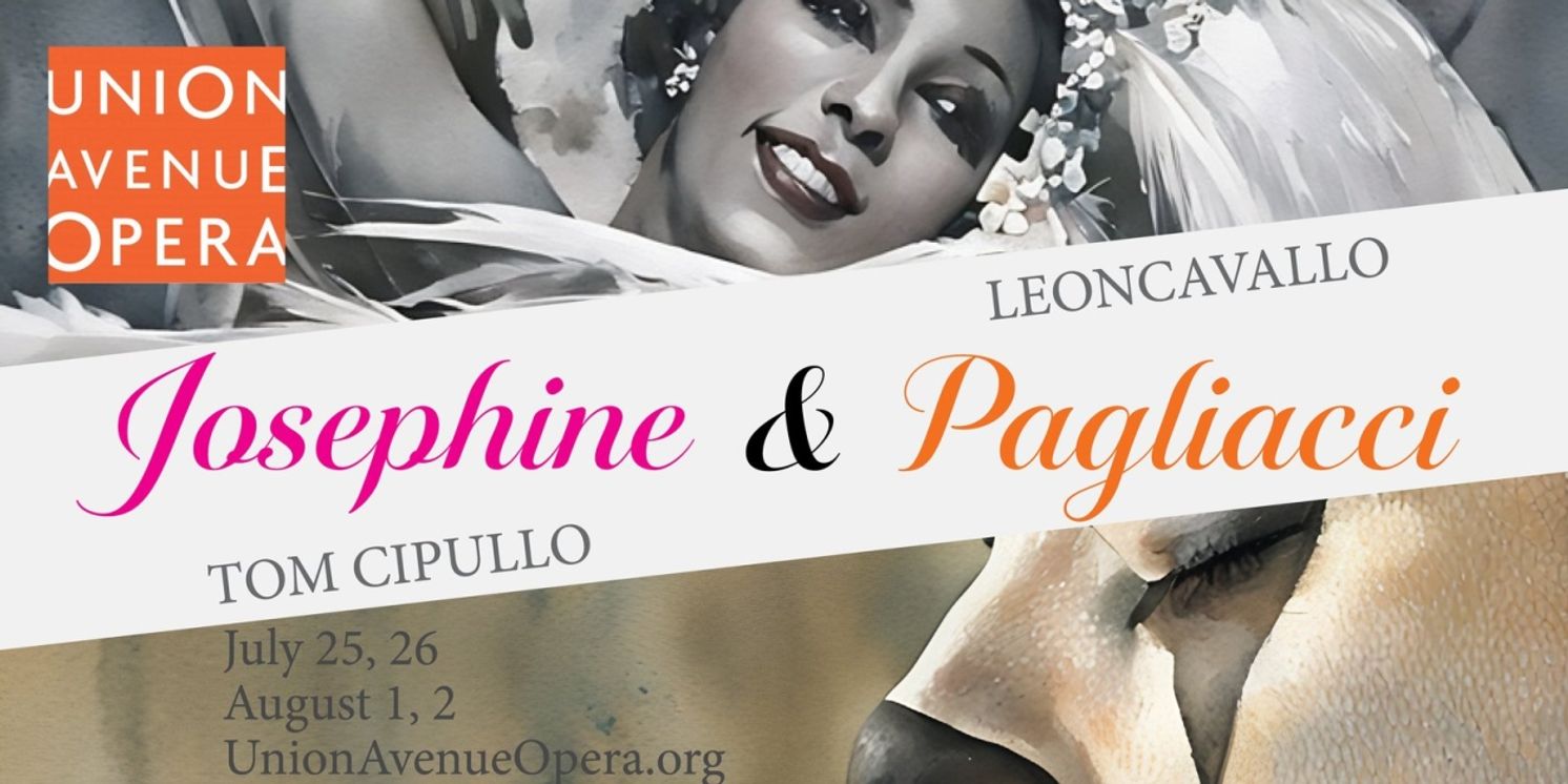 Union Avenue Opera to Present JOSEPHINE and PAGLIACCI in Double Bill  Image