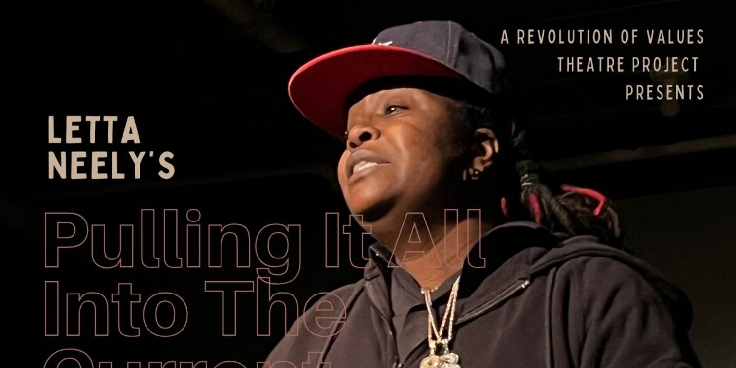 Letta Neely's Spellbinding PULLING IT ALL INTO THE CURRENT Adds Encore Performance At United Solo Festival  Image