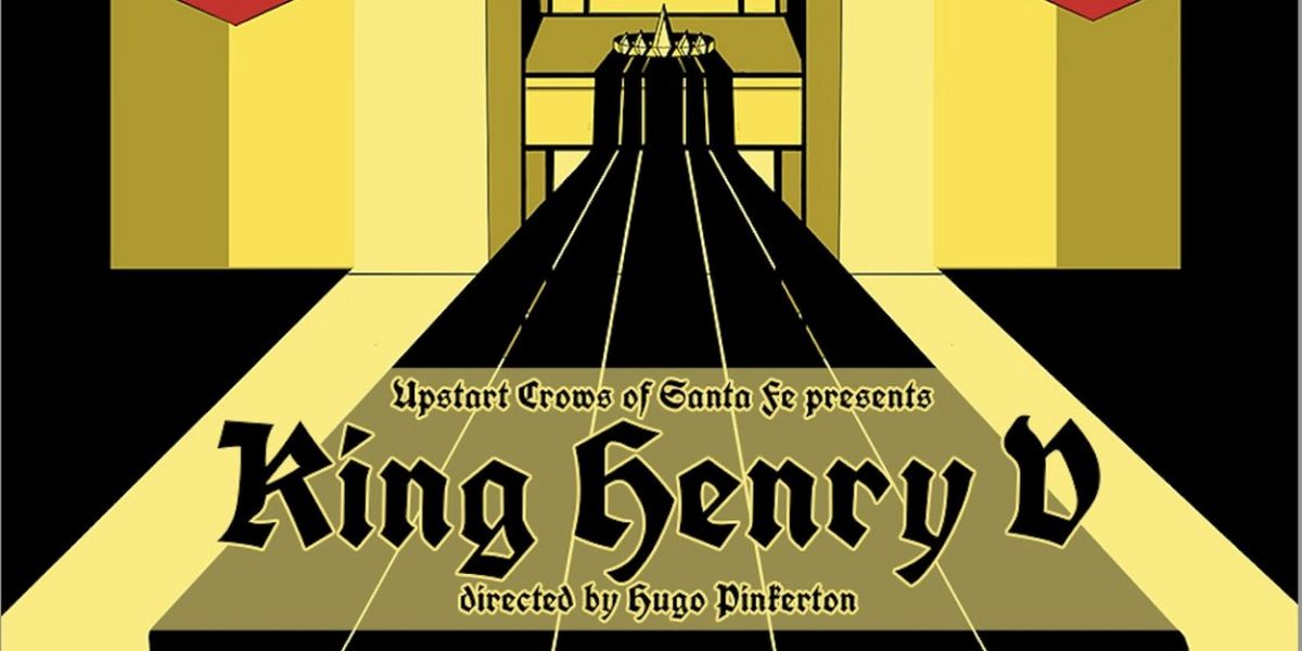 Upstart Crows to Present Hugo Pinkerton's KING HENRY V