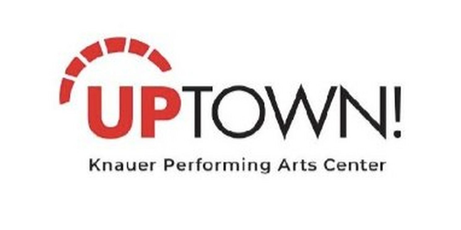 Uptown! Knauer Performing Arts Center Launches New Artist Series in July  Image