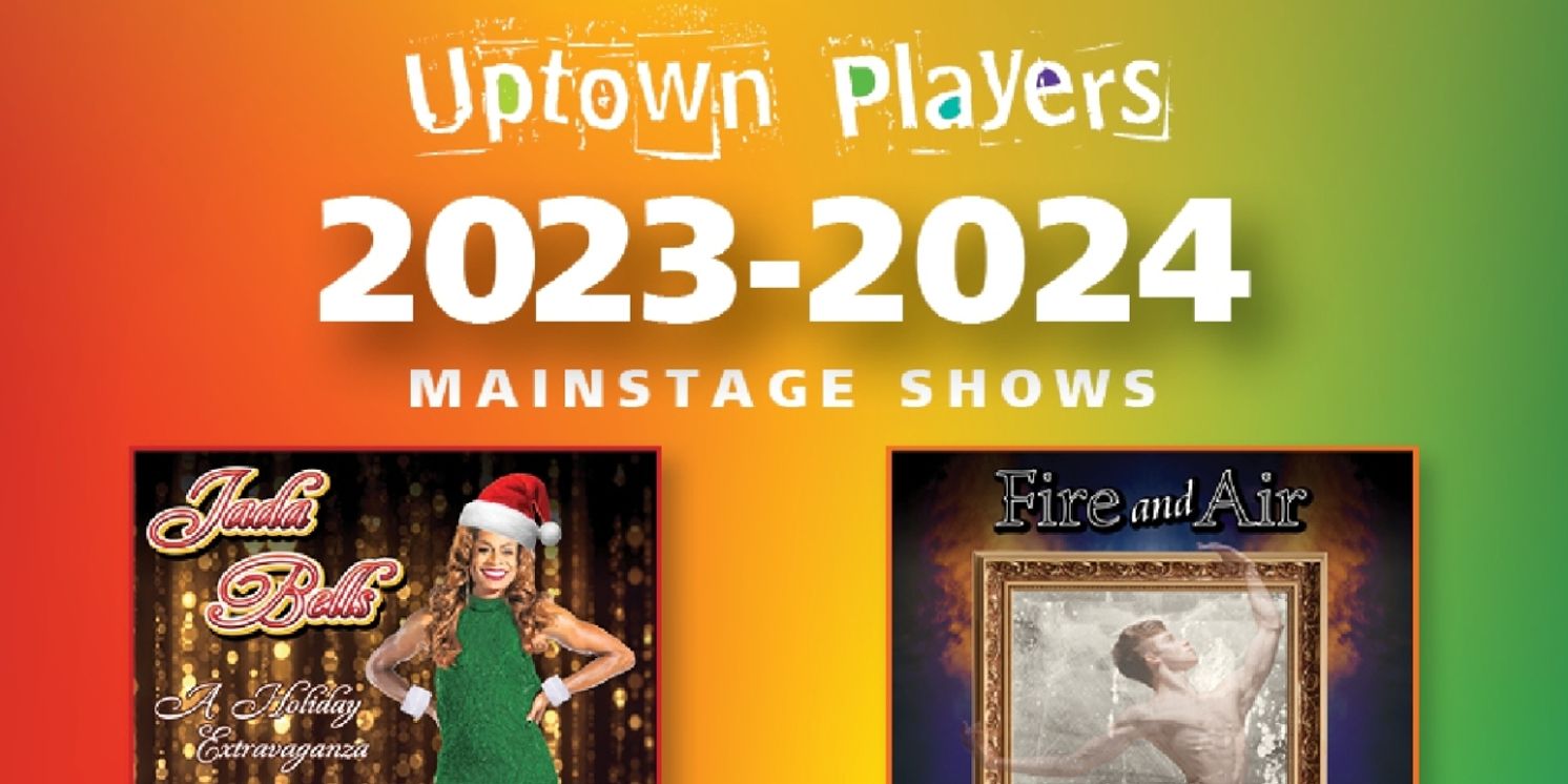 Uptown Players Unveils Thrilling 2023-2024 Season With THE BOYS IN THE BAND, THE PROM, And More  Image
