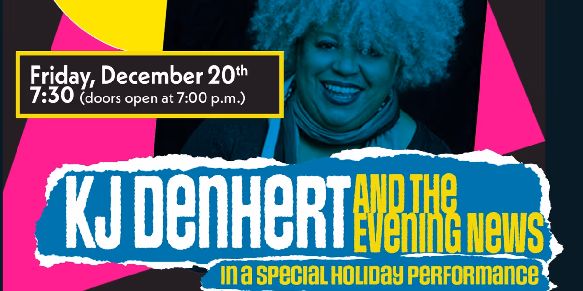 Urban Folk Jazz Legend KJ Denhert & The Evening News Band To Celebrate The Holidays At WCT