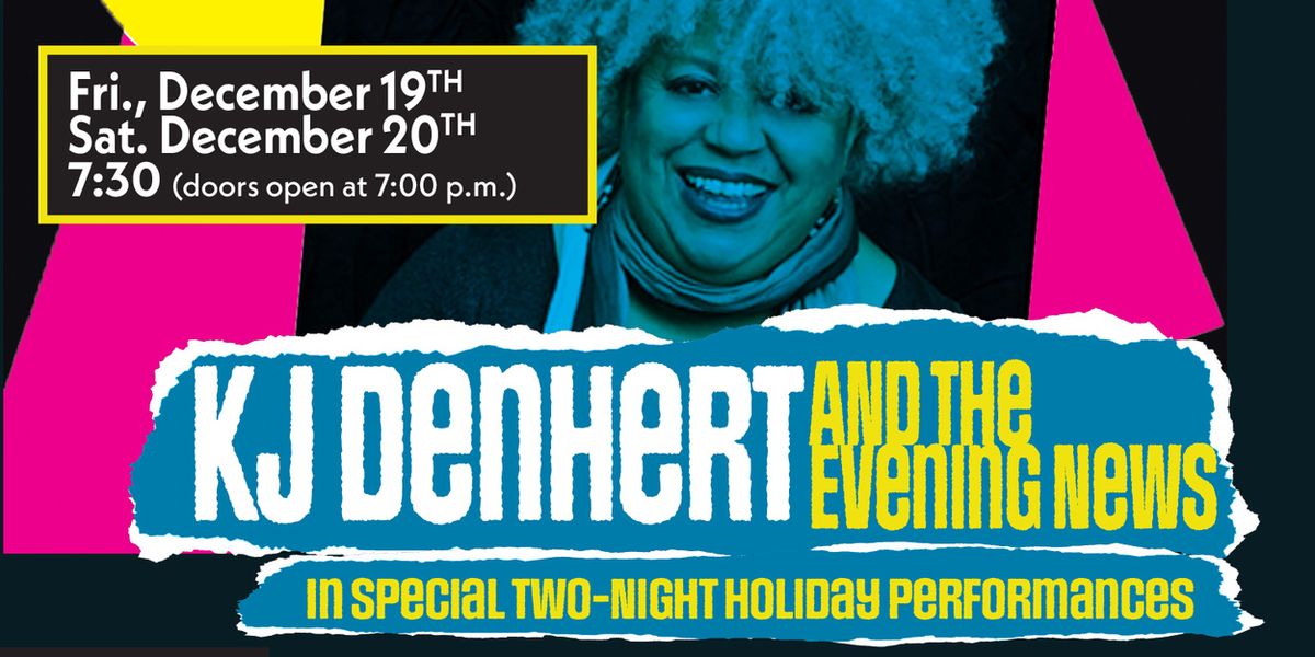 Urban Folk Jazz Legend KJ Denhert & The Evening News Band Celebrate The Holidays At WCT