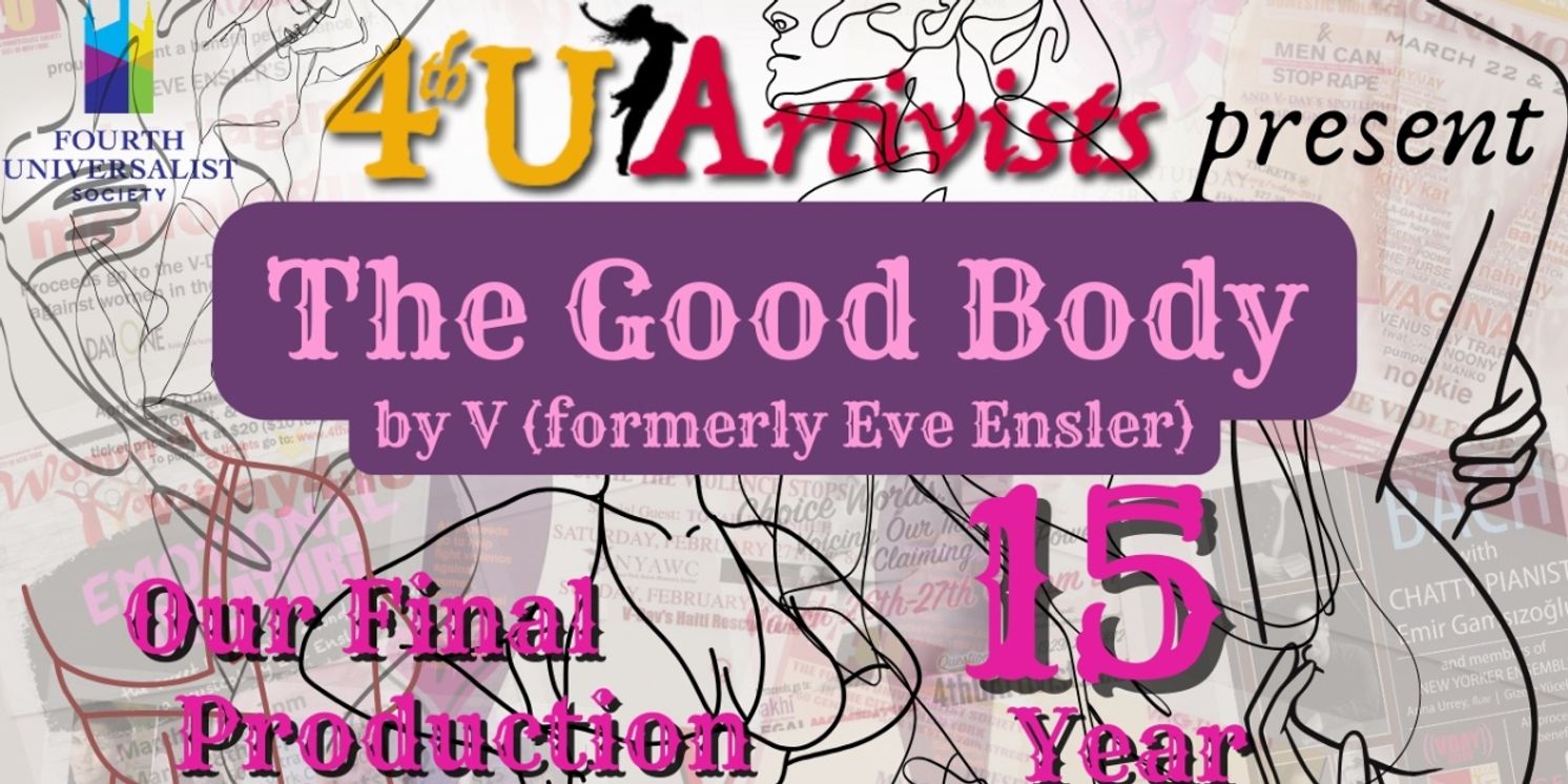 ​​​​​​​4thU Artivists to Present Farewell Production THE GOOD BODY at UWS Church  Image