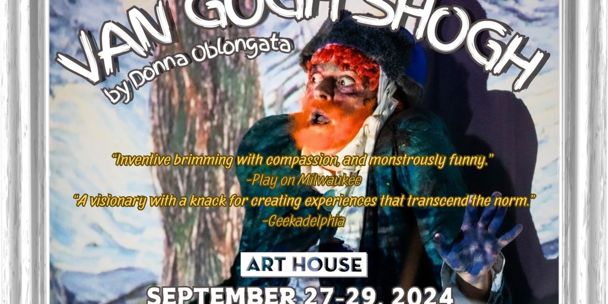 VAN GOGH SHOGH Comes to Arts House Productions This Month