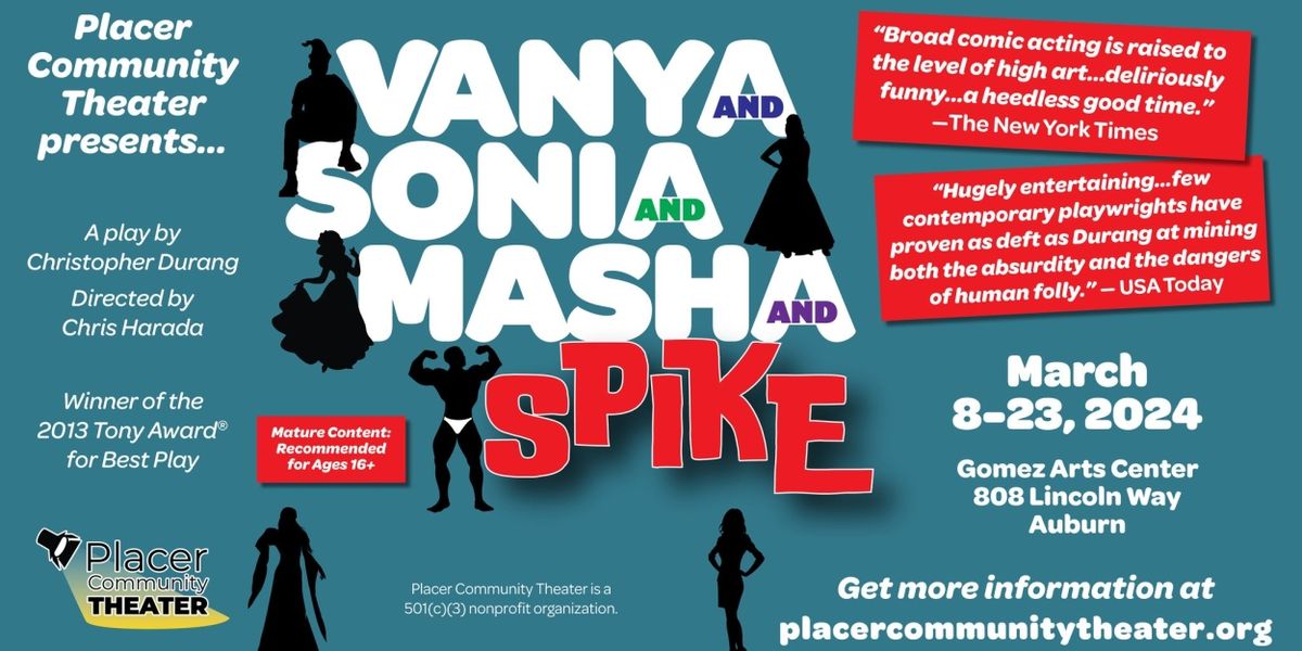 VANYA AND SONIA AND MASHA AND SPIKE Comes to Placer Community Theater in March