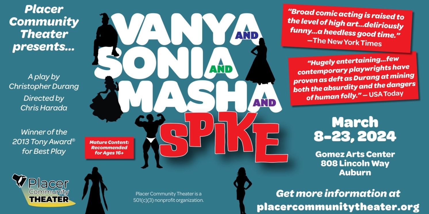 VANYA AND SONIA AND MASHA AND SPIKE Comes to Placer Community Theater in March  Image