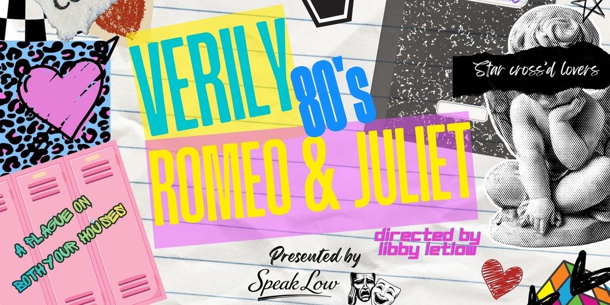 VERILY 80'S ROMEO & JULIET to Launch Speak Low Productions in LA