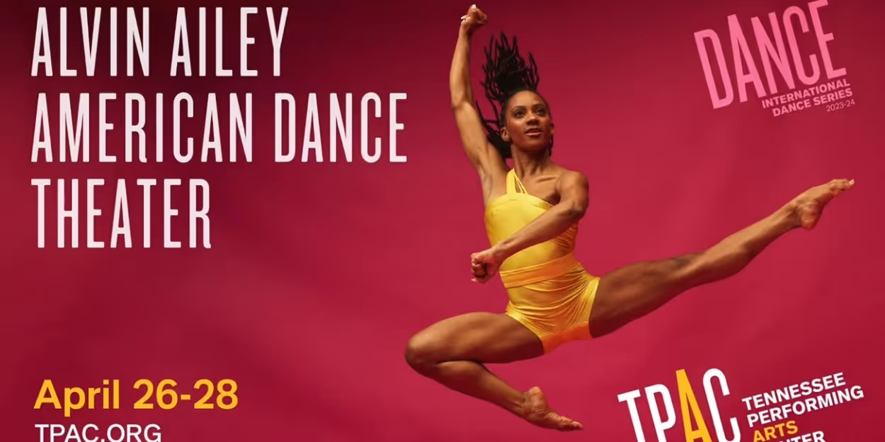 VIDEO: Watch a Trailer for Alvin Ailey American Dance Theater, Coming to TPAC in… Video