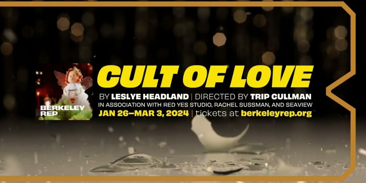 VIDEO: Watch a Teaser for Leslye Headland's CULT OF LOVE, Coming to Berkeley Rep in… Video