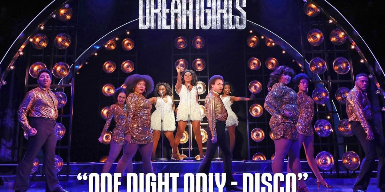 VIDEO: Watch Footage from 'One Night Only Disco' from Goodspeed's DREAMGIRLS Video