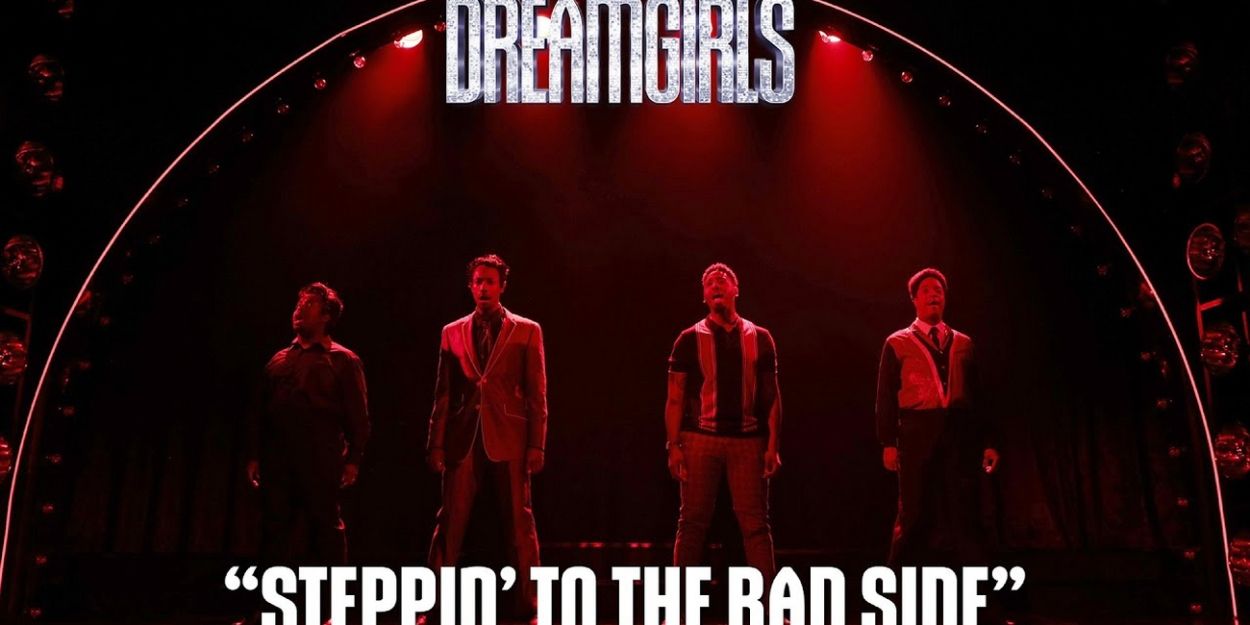 VIDEO: Watch Footage from 'Steppin' to the Bad Side' from Goodspeed's DREAMGIRLS Video