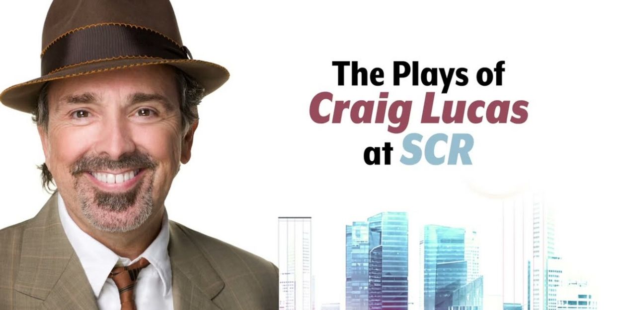 VIDEO: Take a Look Back at The Plays of Craig Lucas at South Coast Repertory Video
