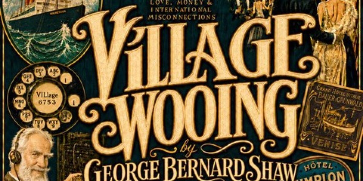 VILLAGE WOOING to Bring Gender-Neutral Shaw Revival to Gingold Theatrical Group
