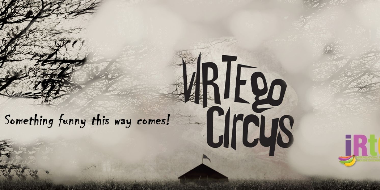 VIRTEgo Circus Featuring IRTE to Play The Producer's Club Beginning in February  Image
