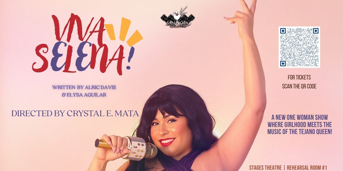 VIVA SELENA! Adds Updated Performance Dates From The Sankofa Collective