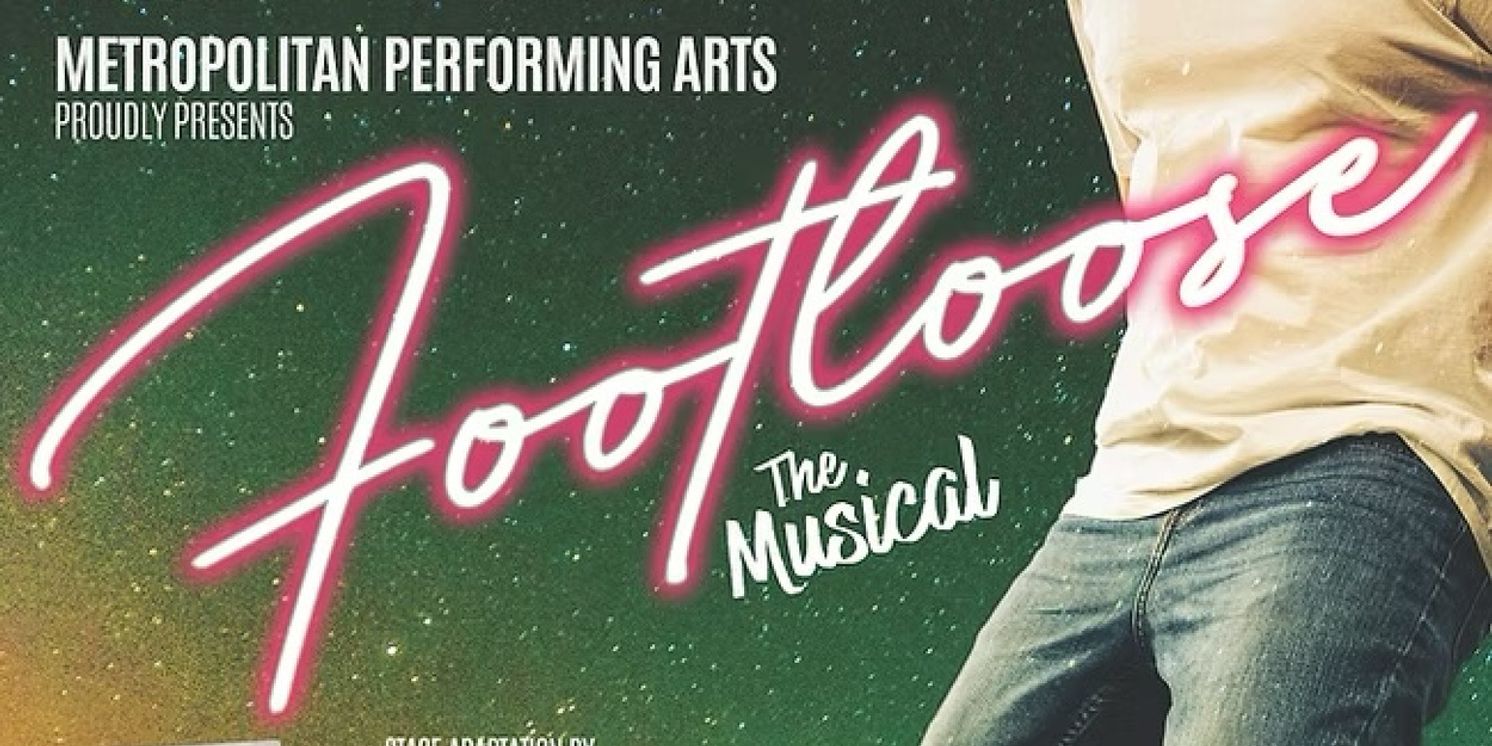 Metropolitan Performing Arts Will Produce FOOTLOOSE At Magenta Theater  Image