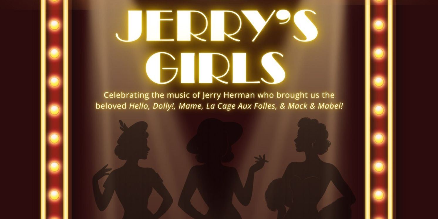 Veritas Productions & Theatre Arts Announces Inaugural Production Of JERRY'S GIRLS  Image