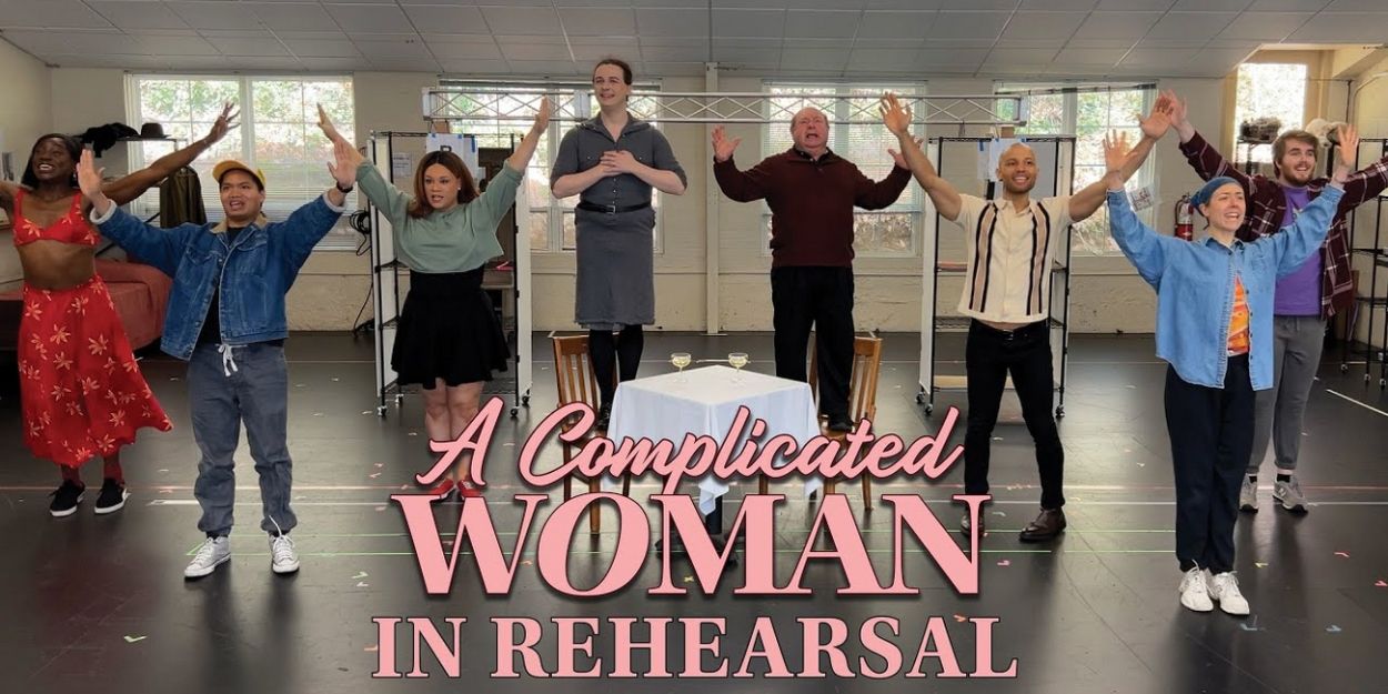 Video: Watch Footage of A COMPLICATED WOMAN in Rehearsal at Goodspeed Video