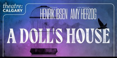 VIDEO: First Look at A DOLL'S HOUSE at Theatre Calgary Photo