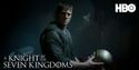 Watch a Sneak Preview of Episode 4 of A KNIGHT OF THE SEVEN KINGDOMS