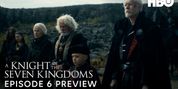 Watch a Preview From the Season Finale of A KNIGHT OF THE SEVEN KINGDOMS Video
