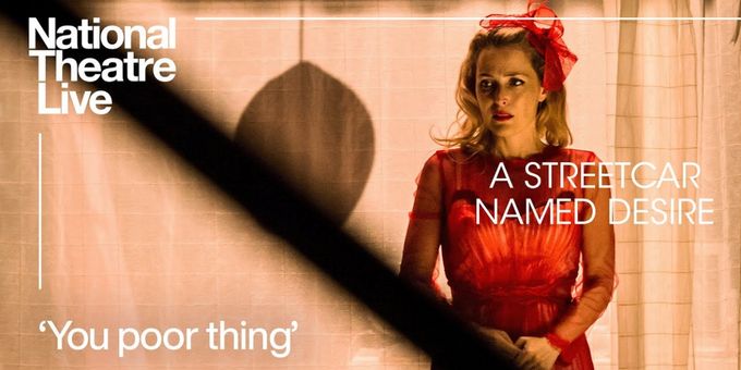 Video: Watch a Clip From National Theatre Live's A STREETCAR NAMED DESIRE