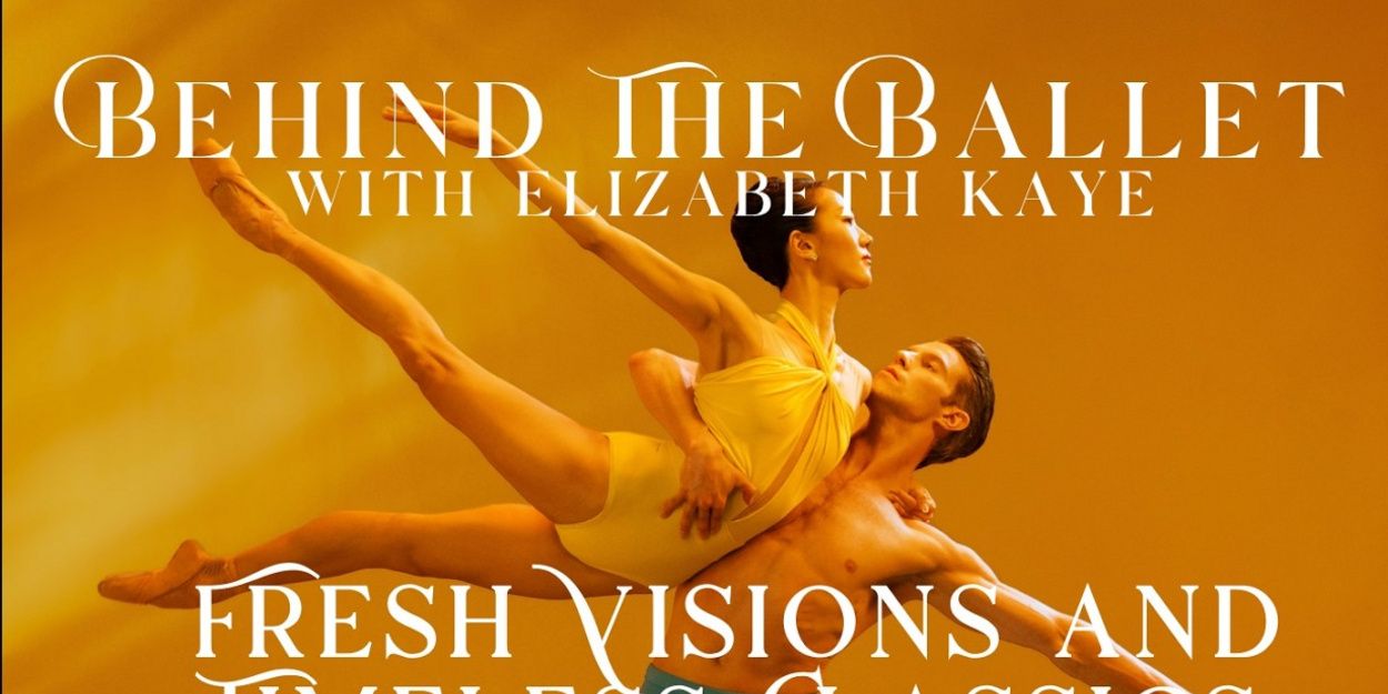 Video: ABT Previews FRESH VISIONS AND TIMELESS CLASSICS in BEHIND THE BALLET Series Video