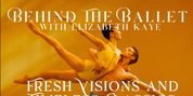 ABT Previews FRESH VISIONS AND TIMELESS CLASSICS in BEHIND THE BALLET Series Video