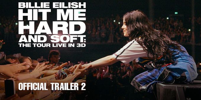 Video: New Trailer Debuts for HIT ME HARD AND SOFT Concert Film from Billie Eilish