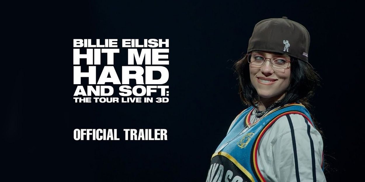 Video: Watch the Trailer for Billie Eilish Concert Film HIT ME HARD AND SOFT Video