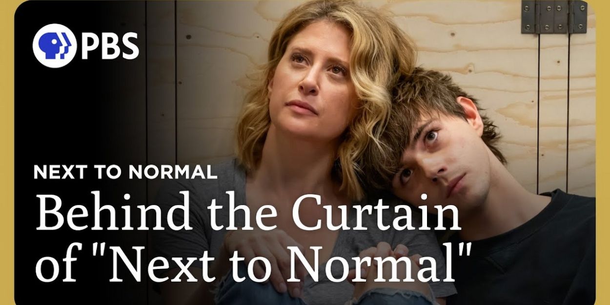 Video: NEXT TO NORMAL Cast & Director Discuss GREAT PERFORMANCES Proshot Video