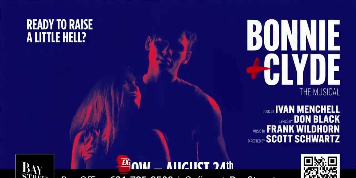 Video: BONNIE & CLYDE THE MUSICAL Extends At Bay Street Theater Through August 31 Video
