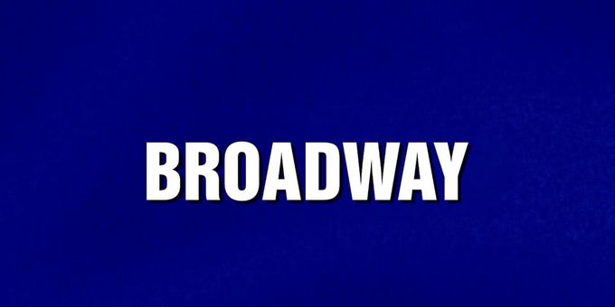 Video: JEOPARDY! Highlights Broadway with Recent Theater-Themed Category