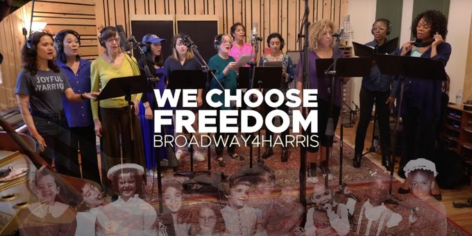 Video: Broadway for Harris Drops 'We Choose Freedom' Music Video With Julie Benko, Ali Ewoldt & More